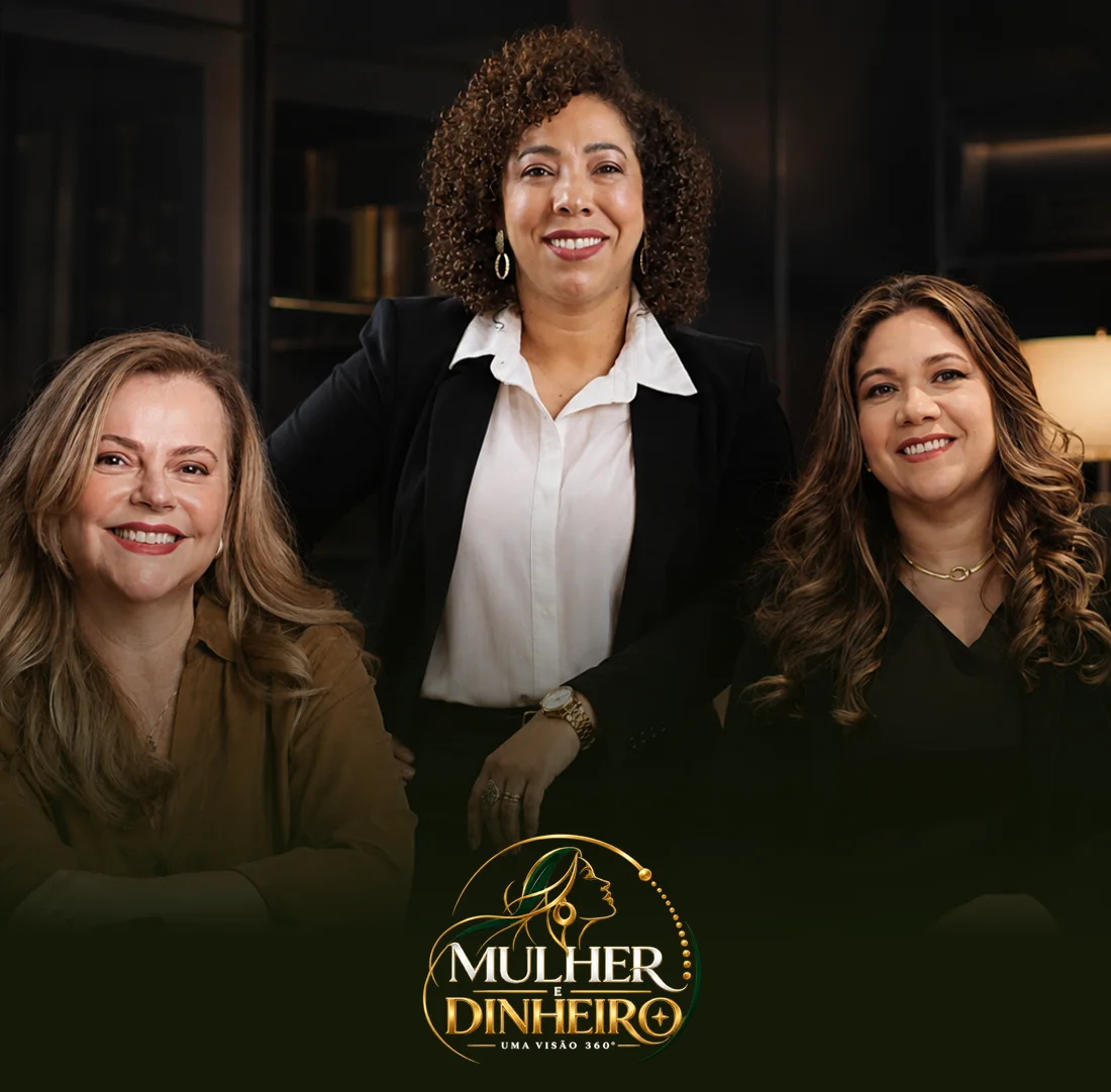 Daniela Cosendey, Luciana Sousa e Mércia Genuino, especialistas do Workshop Mulher e Dinheiro